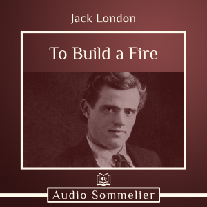 To Build a Fire