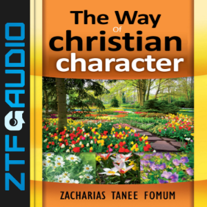 The Way Of Christian Character
