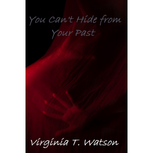 You Can't Hide from Your Past