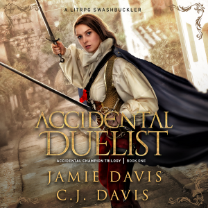 Accidental Duelist - Accidental Champion Book 1