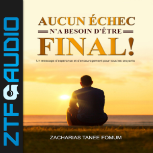 Aucun échec n'a besoin d'être final!
