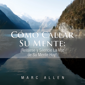 Cómo Callar Su Mente
