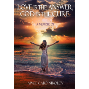 Love is the Answer God is the Cure