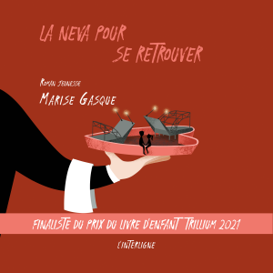 La Neva pour se retrouver, La