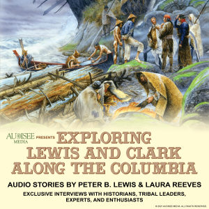 Exploring Lewis and Clark Along the Columbia
