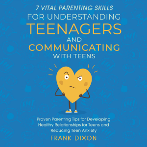 7 Vital Parenting Skills for Understanding Teenagers and Communicating With Teens-logo