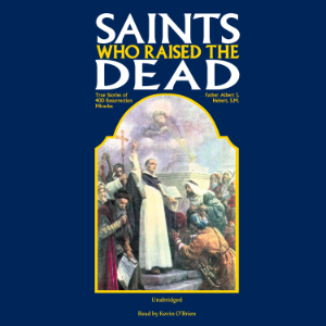 Saints Who Raised the Dead