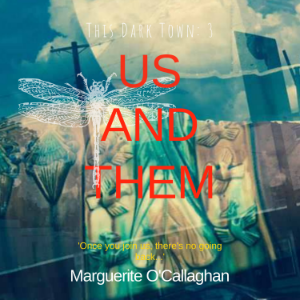 This Dark Town 3: Us and Them