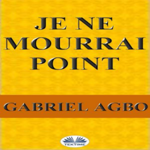 Je ne mourrai point