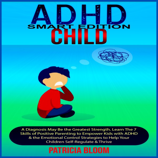 adhd-child-listen-to-all-episodes-family-relationships