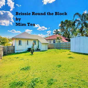 Brissie Round the Block