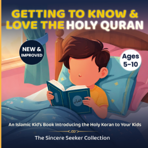 Getting to Know & Love the Holy Quran