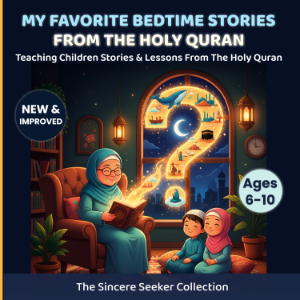 My Favorite Bedtime Stories from The Holy Quran