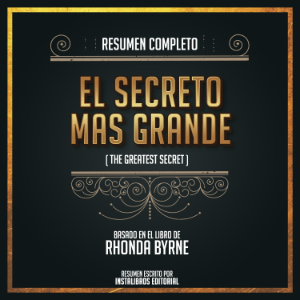 Resumen Completo: El Secreto Mas Grande (The Greatest Secret) - Basado En El Libro De Rhonda Byrne-logo