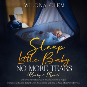 Sleep Little Baby: No More Tears (Baby & Mom!)-logo