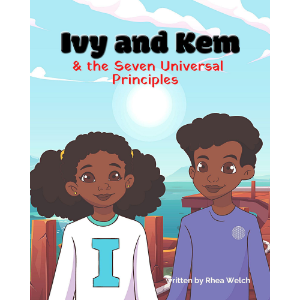 Ivy and Kem and the Seven Universal Principles