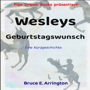 Wesleys Geburtstagswunsch (German Edition)