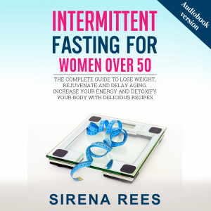 INTERMITTENT FASTING FOR WOMEN OVER 50