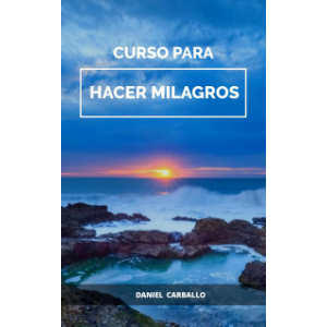 Curso para HACER milagros