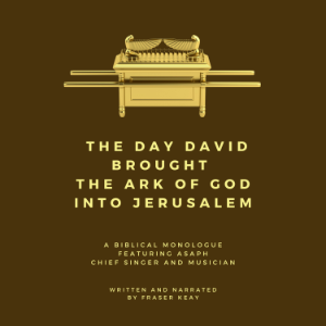 The Day David Brought the Ark of God into Jerusalem