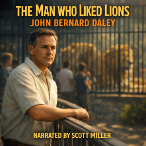 The Man Who Liked Lions