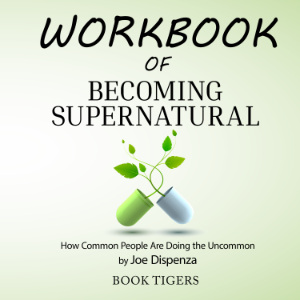 Workbook of Becoming Supernatural