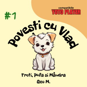 Povesti cu Vlad - Troti, Pufa si Mandra