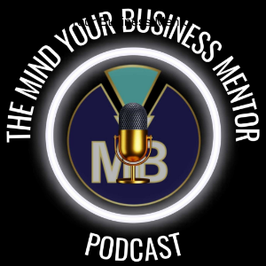 The Mind Your Business Mentor Podcast-logo