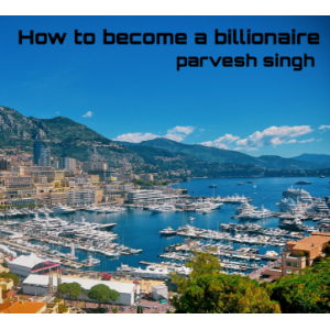 How to become a billionaire