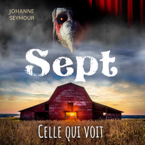 Sept: Celle qui voit