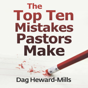 The Top Ten Mistakes Pastors Make