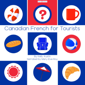 Canadian French For Tourists