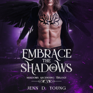 Embrace the Shadows