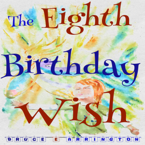 The Eighth Birthday Wish