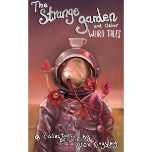 The Strange Garden and Other Weird Tales