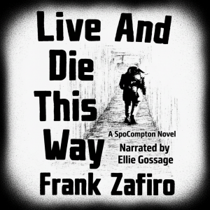 Live and Die This Way