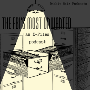 The FBI's Most Unwanted: an X-Files podcast-logo