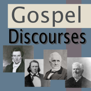 Gospel Discourses