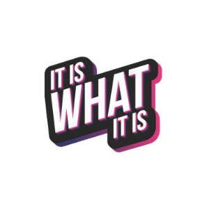 IT IS WHAT IT IS-logo