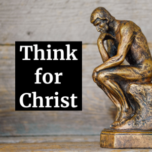 Think for Christ