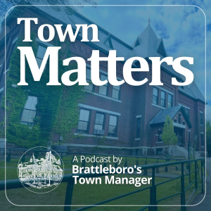 Town Matters: A Podcast by Brattleboro’s Town Manager-logo