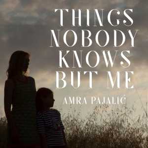 Things Nobody Knows But Me