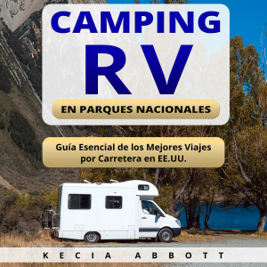 CAMPING RV EN PARQUES NACIONALES