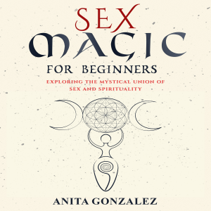 Sex Magic for Beginners