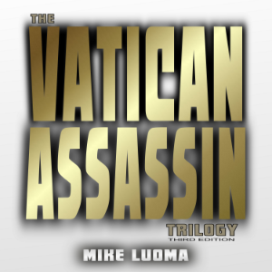 The Vatican Assassin Trilogy - Third Edition