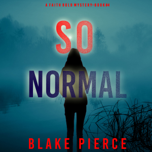 So Normal (A Faith Bold FBI Suspense Thriller—Book Four)-logo
