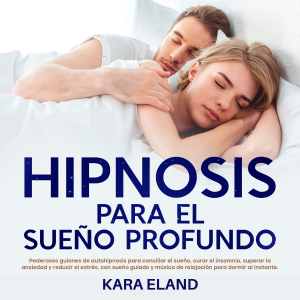 Hipnosis Para El Sueño Profundo