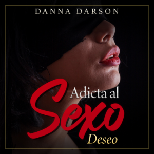 Adicta al Sexo