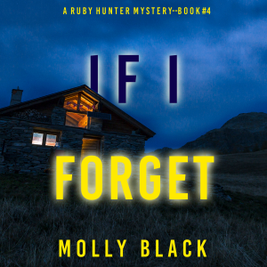 If I Forget (A Ruby Hunter FBI Suspense Thriller—Book 4)-logo