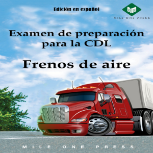 Examen de preparación para la CDL : Frenos de aire
